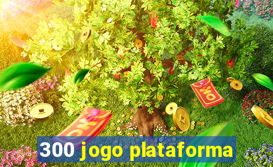 300 jogo plataforma